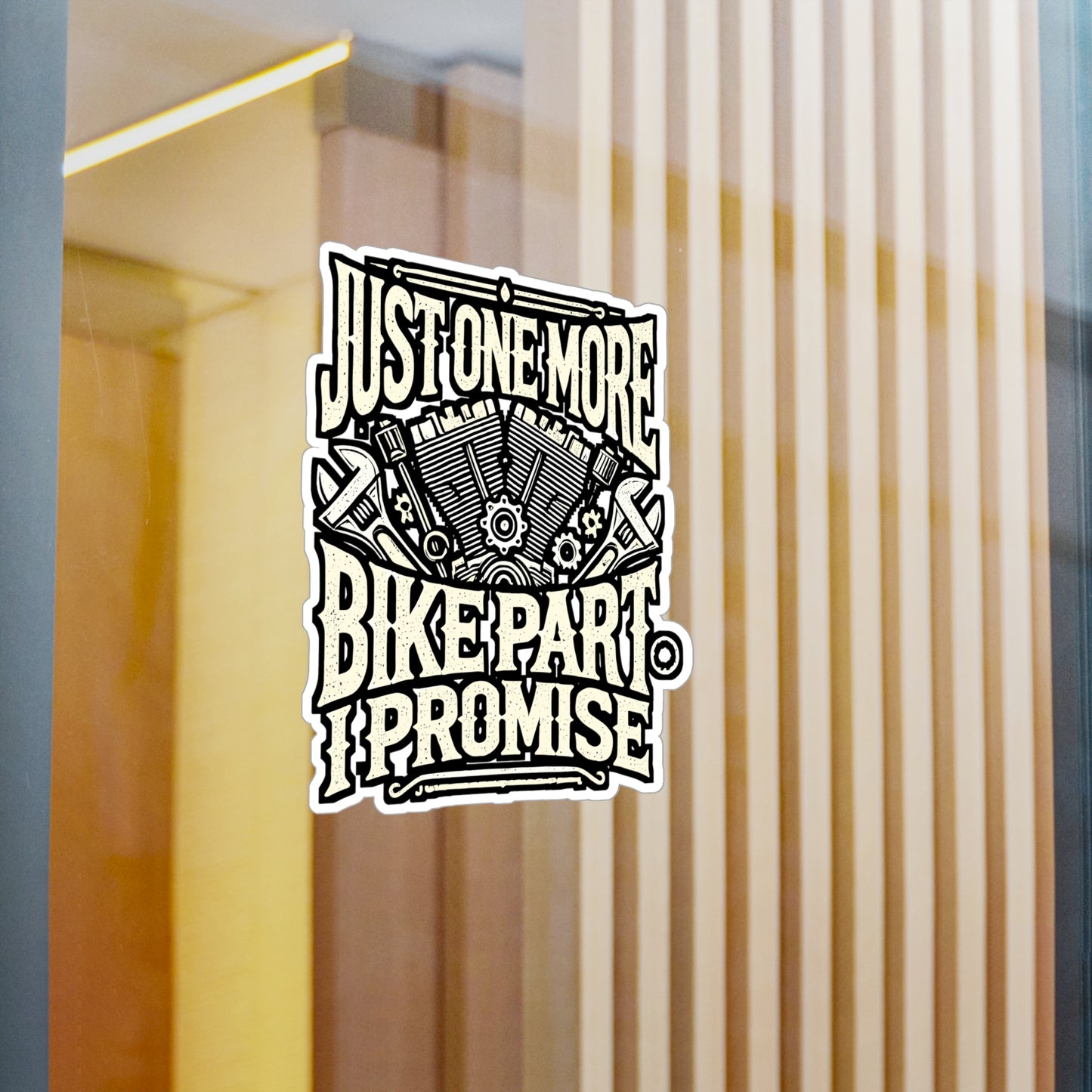 Just One More Bike Part I Promise - Motorcycle Sticker for Laptop Sticker. Water Bottle Sticker, Vinyl Mechanic Decal - Motorcycle Gift