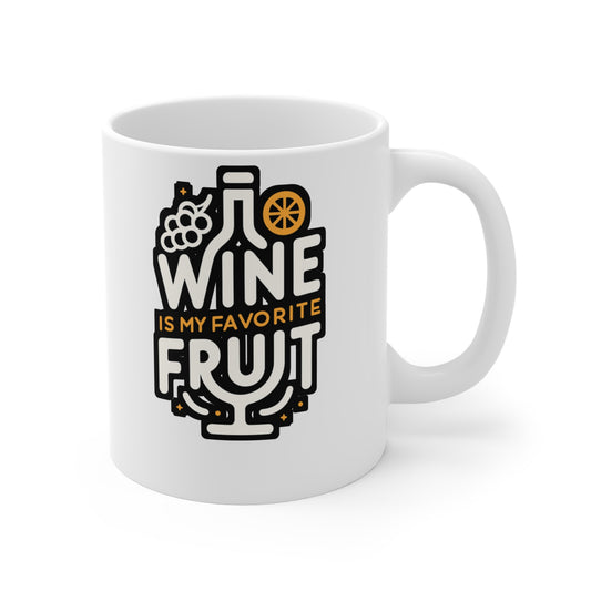 Wine is my favorite fruit - Drinking Mug for Coffee 11oz. Drinking Cup, White ceramic, Wine Mug, Alcohol Tea Cup - Drinking Gift