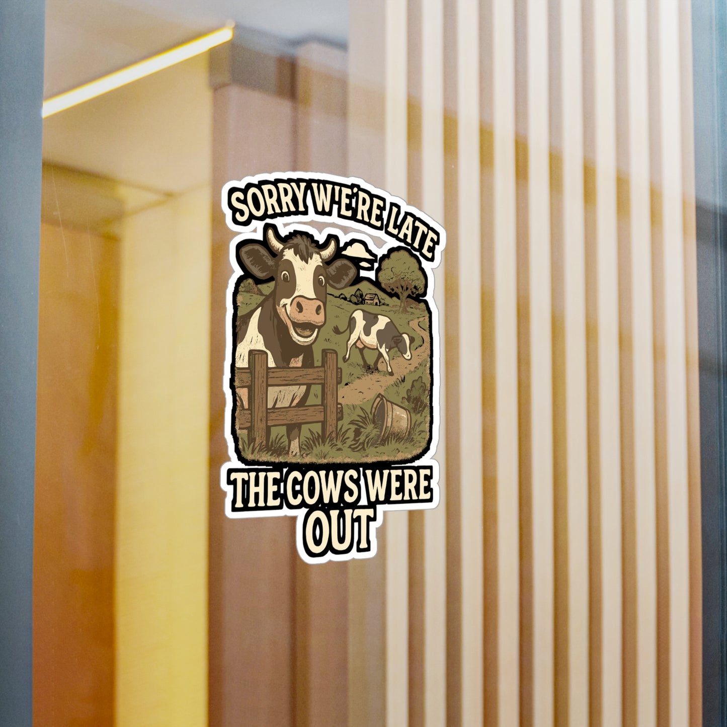 Cow Sticker – Sorry We're Late The Cows Were Out Funny Decals for Laptop, Water Bottle, Waterproof Vinyl Heifer Calf Bull Gift