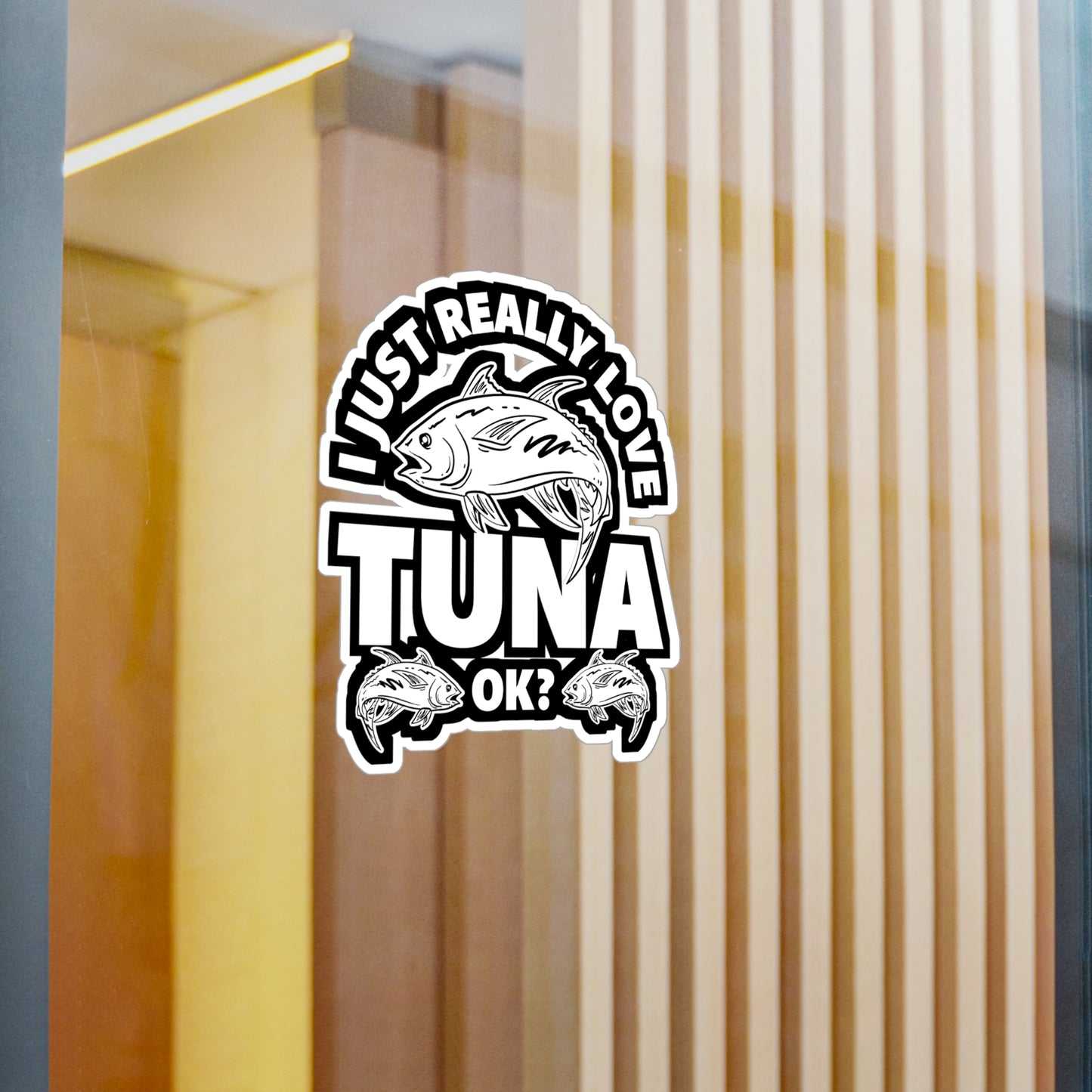 I Just Really Love Tuna - Bluefin Sticker for Laptop Sticker. Water Bottle Sticker, Vinyl Tuna Decal - Bluefin Gift