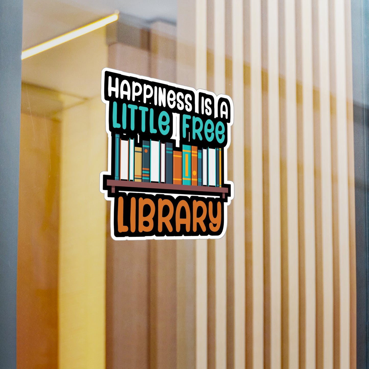 Happiness is a little free library - Author Sticker for Wall, Laptop, Window, Truck, Car Author Gift Vinyl Writer Decal Sticker