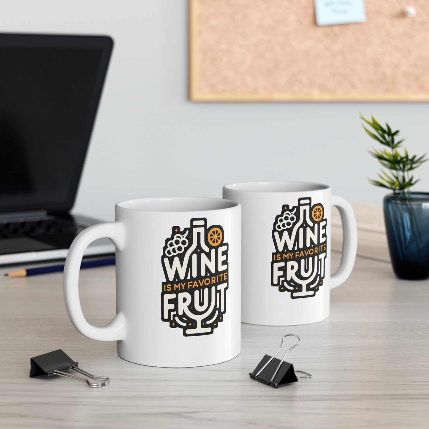 Wine is my favorite fruit - Drinking Mug for Coffee 11oz. Drinking Cup, White ceramic, Wine Mug, Alcohol Tea Cup - Drinking Gift