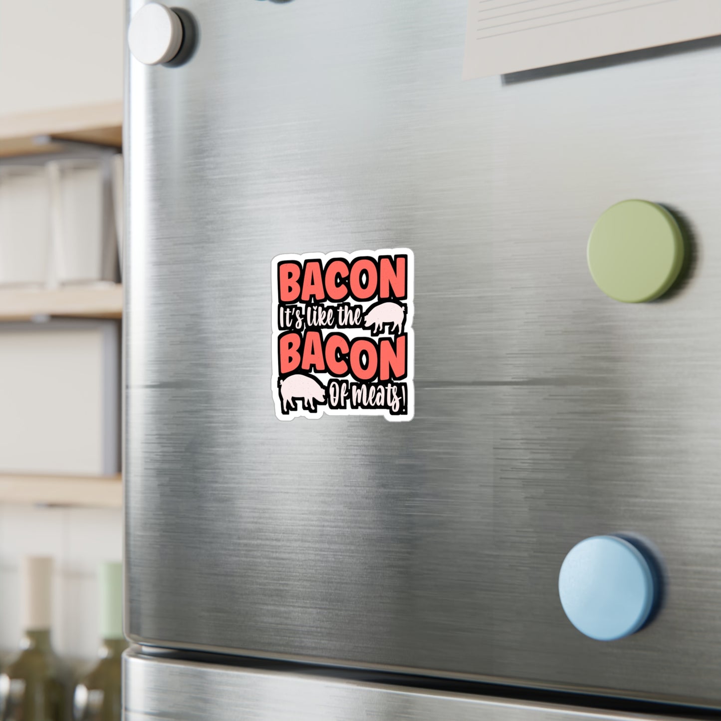 Bacon It's like the bacon of meats! - Bacon Sticker for Laptop Sticker. Water Bottle Sticker, Vinyl Lard Decal - Bacon Gift