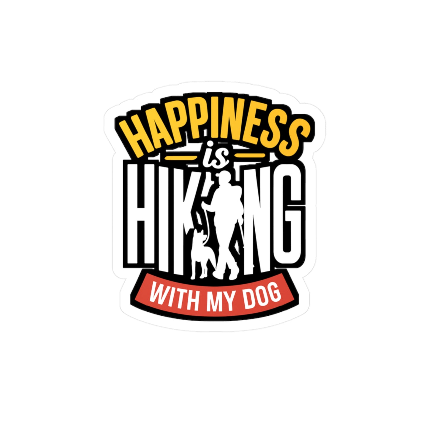 Happiness Is Hiking With My Dog - Hiking Sticker for Car Laptop Sticker. Water Bottle Sticker, Vinyl Hiker Decal - Hiking Gift