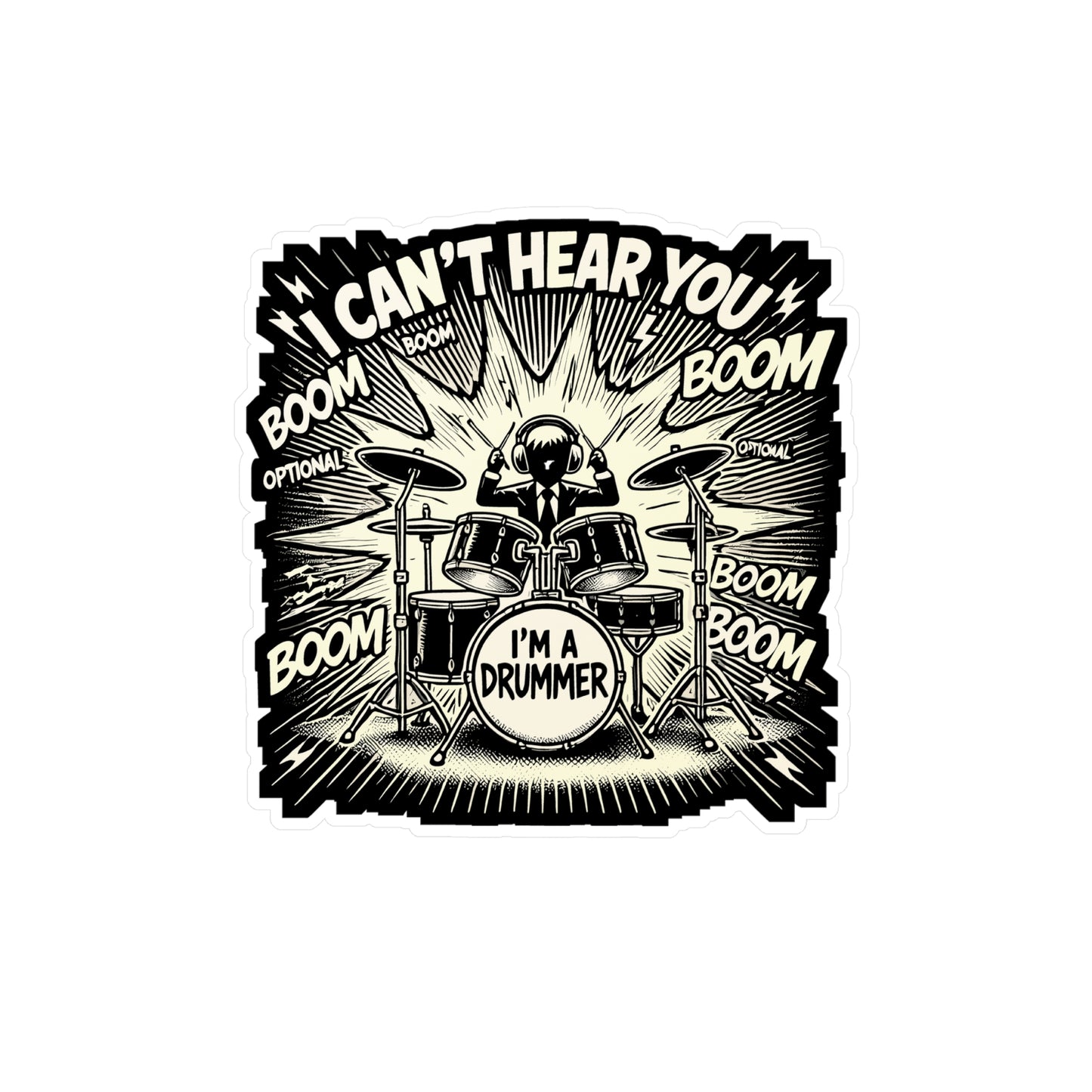 I Can't Hear You I'm A Drummer - Drummer Sticker for Laptop Sticker. Water Bottle Sticker, Vinyl Drumming Decal - Drummer Gift