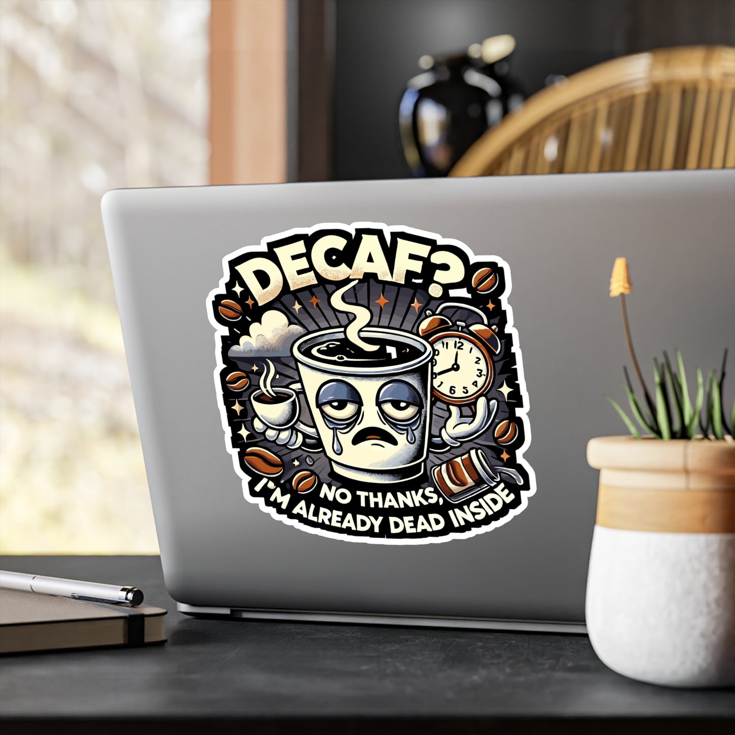 Decaf No Thanks I'm Already Dead Inside - Caffeine addict Sticker for Laptop Sticker. Water Bottle Sticker, Vinyl Coffee lover humor Decal - Caffeine addict Gift