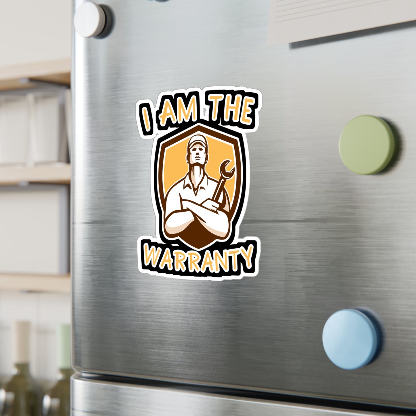 I Am The Warranty - Handyman Sticker for Wall, Laptop, Window, Truck, Car Handyman Gift Vinyl Funny Decal Sticker