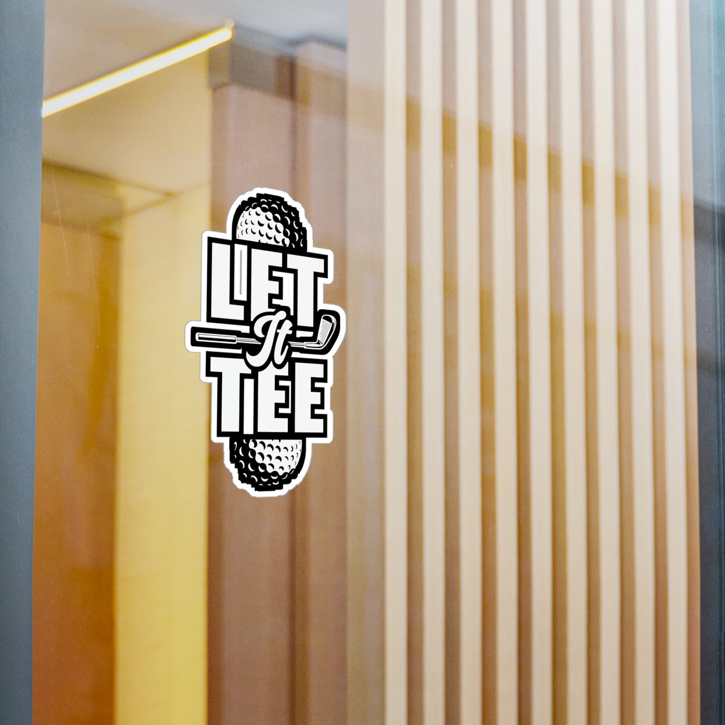 Let It Tee - Golf Sticker for Car Window Laptop Sticker. Water Bottle Sticker, Vinyl Golfing Decal, Golfer Sticker - Golf Gift