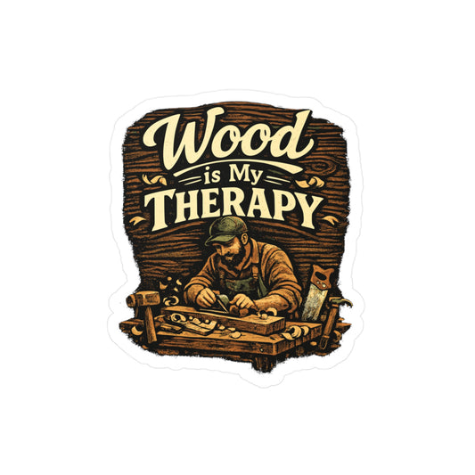 Carpenter Sticker Wood is My Therapy Funny Woodworker Vinyl Decals Waterproof for Laptop Water Bottle