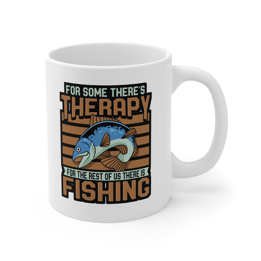 For The Rest Of Us There Is Fishing - Fishing Mug for Coffee 11oz. Fishing Cup, White ceramic, Angling Mug, Lake Tea Cup - Fishing Gift