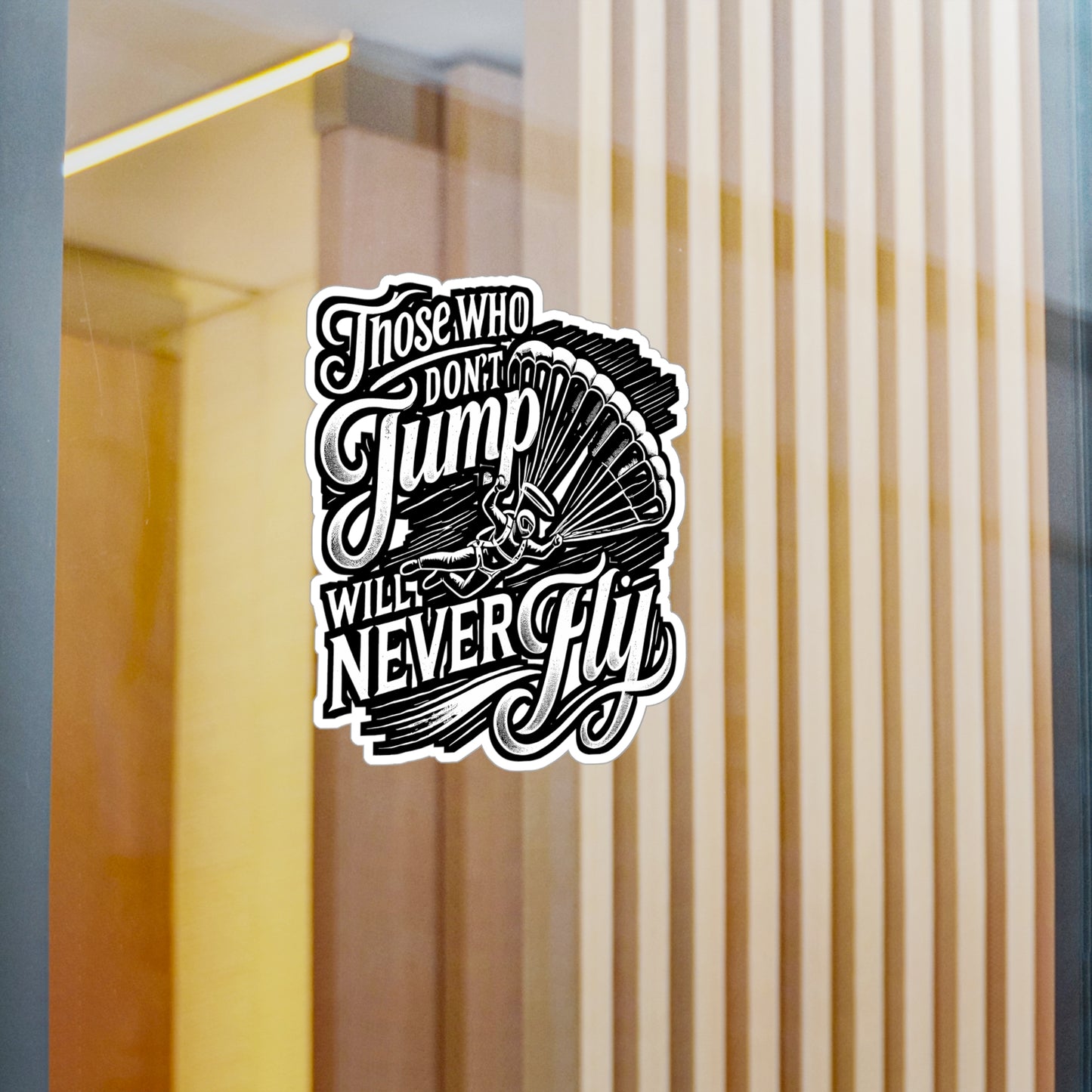 Those Who Don't Jump Will Never Fly – Skydiving Vinyl Sticker for Laptop or Water Bottle | Skydiver Gift, Adventure Decal