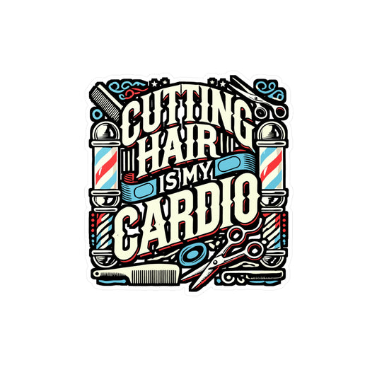 Cutting Hair Is My Cardio – Barber Sticker for Laptop or Water Bottle | Vinyl Trimmer Decal | Perfect Barber Gift
