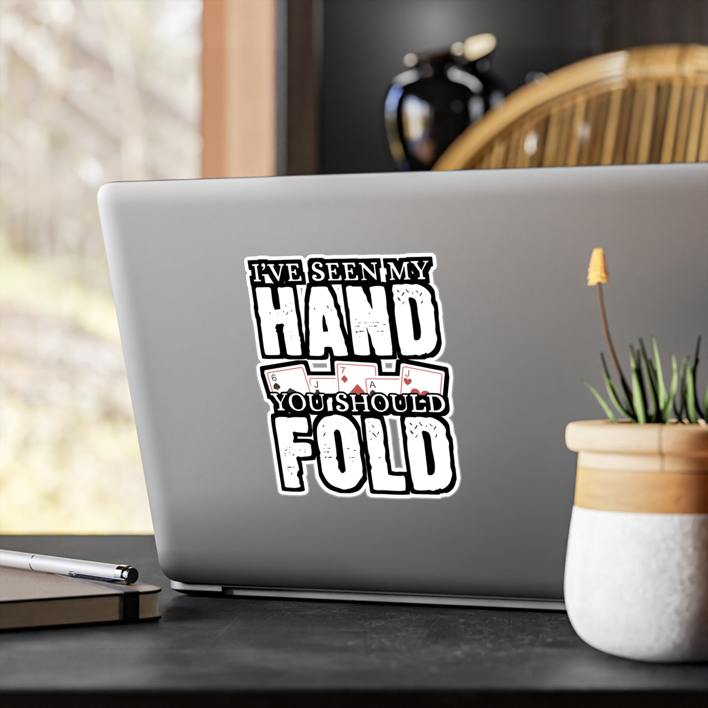 I've Seen My Hand You Should Fold - Poker Sticker for Laptop Sticker. Water Bottle Sticker, Vinyl Bluff Decal - Poker Gift
