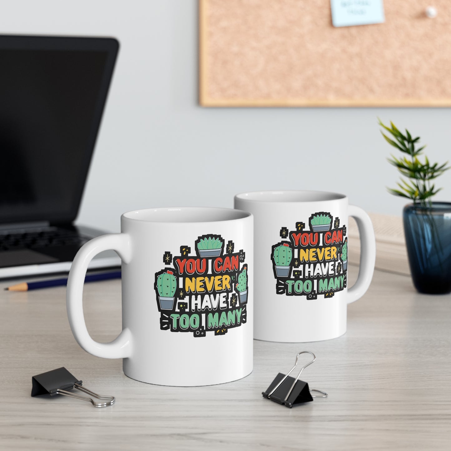 You Can Never Have Too Many Succulent - Cactus Mug for Coffee 11oz. Cactus Cup, White ceramic, Pricks Mug, Pointed Tea Cup - Cactus Gift