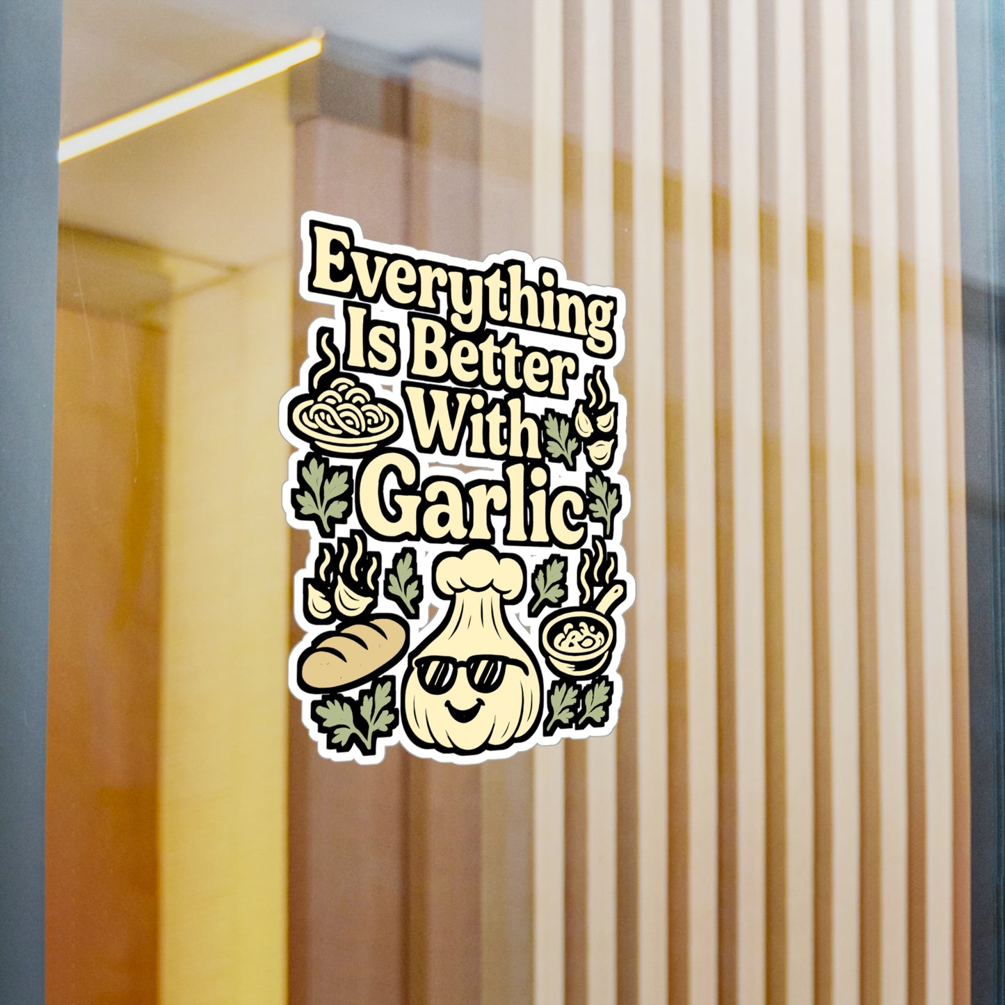 Garlic Sticker Decals – Everything Is Better With Garlic Design for Chef, Chilli Sauce Lovers – Waterproof Vinyl for Laptop, Water Bottle