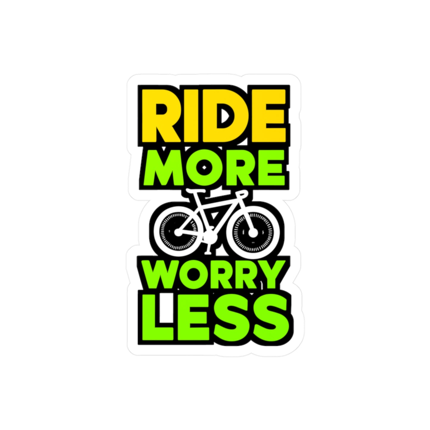 Ride more, worry less   - Cycling Sticker for Window Laptop Sticker. Water Bottle Sticker, Vinyl Cyclist Decal - Cycling Gift