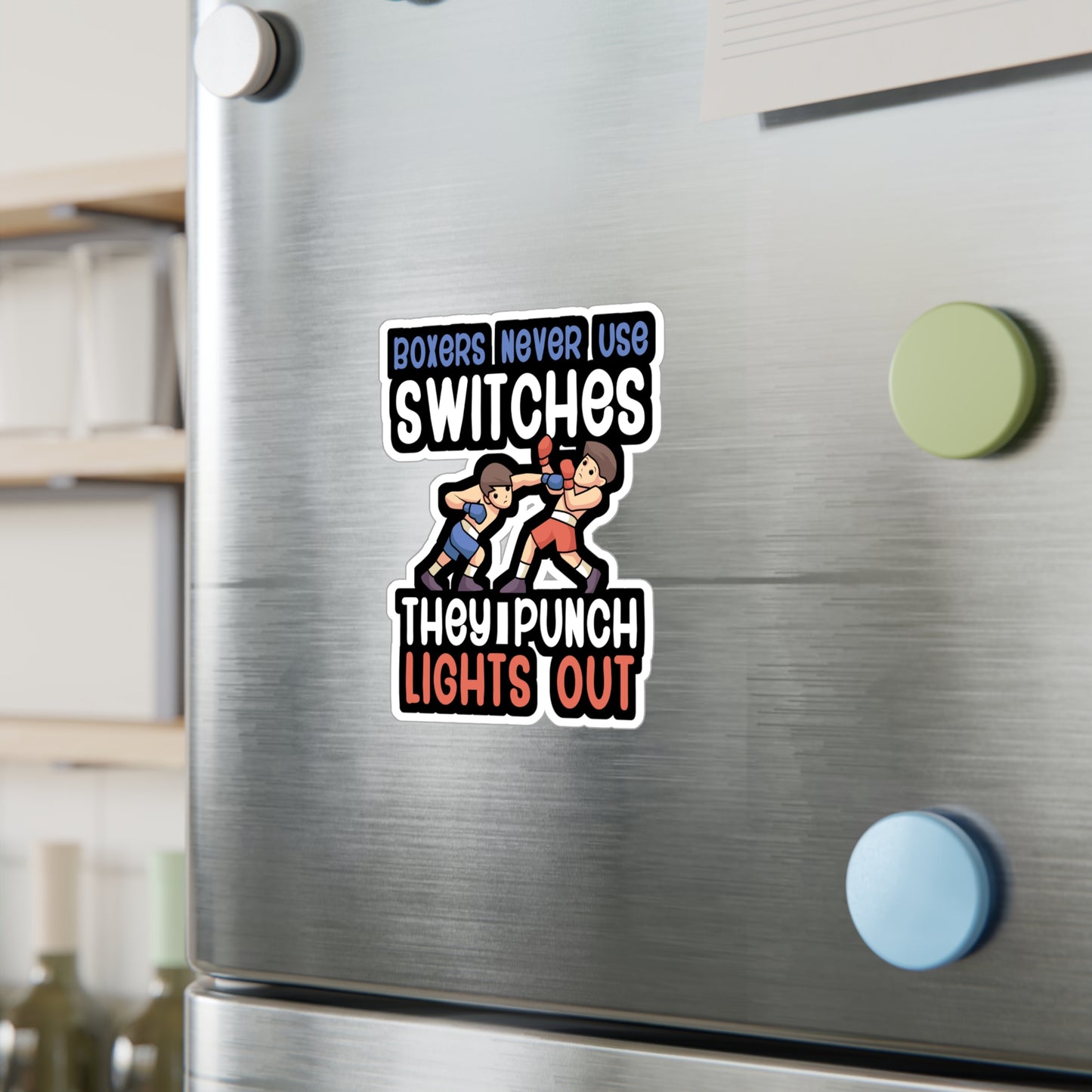 Boxers Never Use Switches They Punch Lights Out - Karate Sticker for Wall, Laptop, Window, Truck, Car Karate Gift Vinyl Material arts Decal Sticker