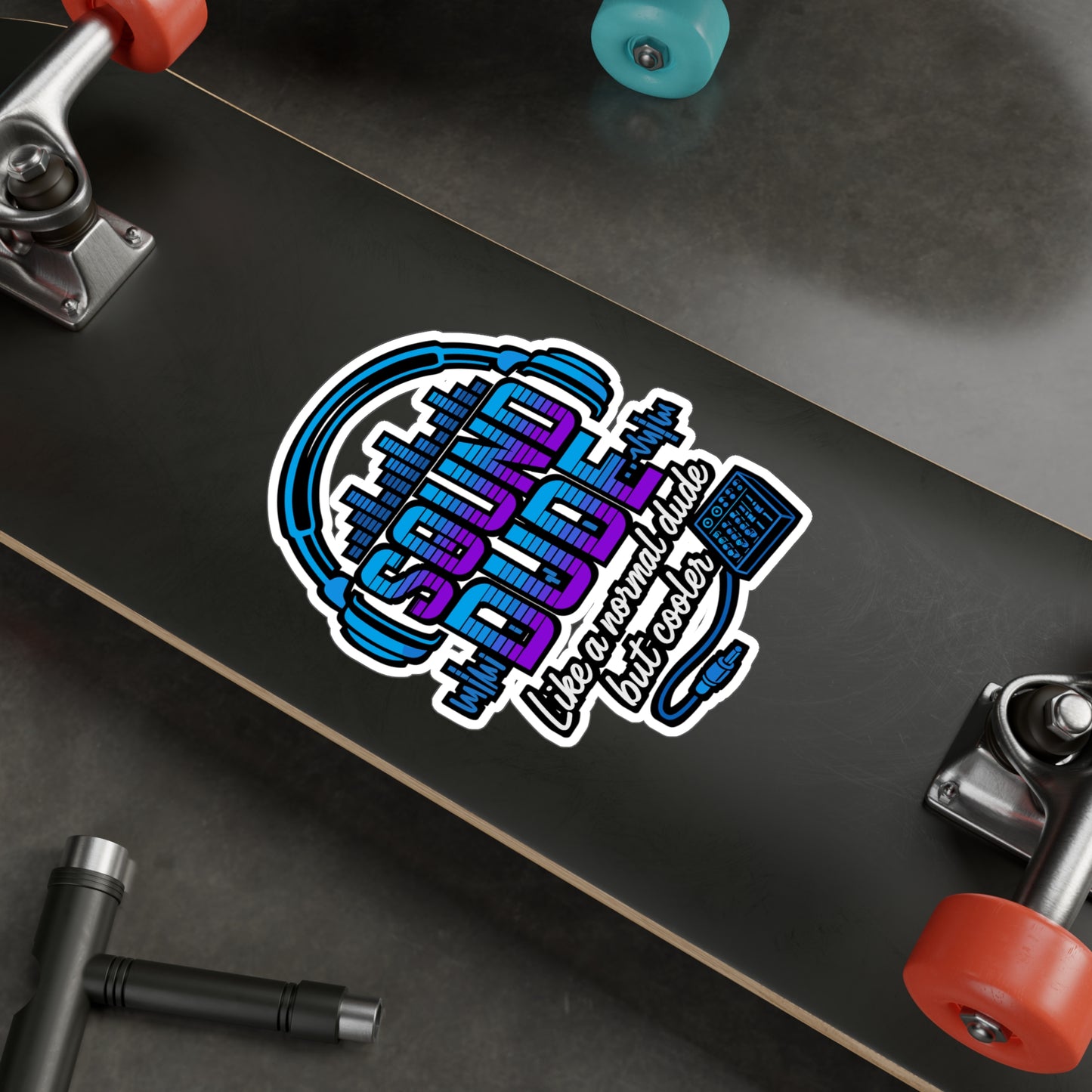 Sound Dude - Like A Normal Dude But Cooler - sound guy Sticker for Laptop, Water Bottle - Gift for Audio Engineers, Music Lovers