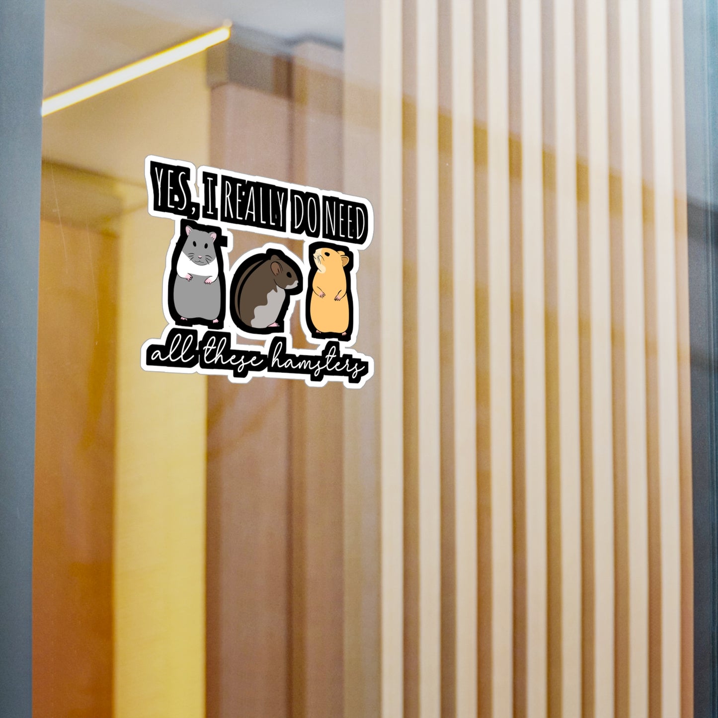 I Need All These Hamsters | Hamster Sticker | Guinea pig Decals | Hamster Laptop Sticker | Hamster Gift | Guinea pig Gift