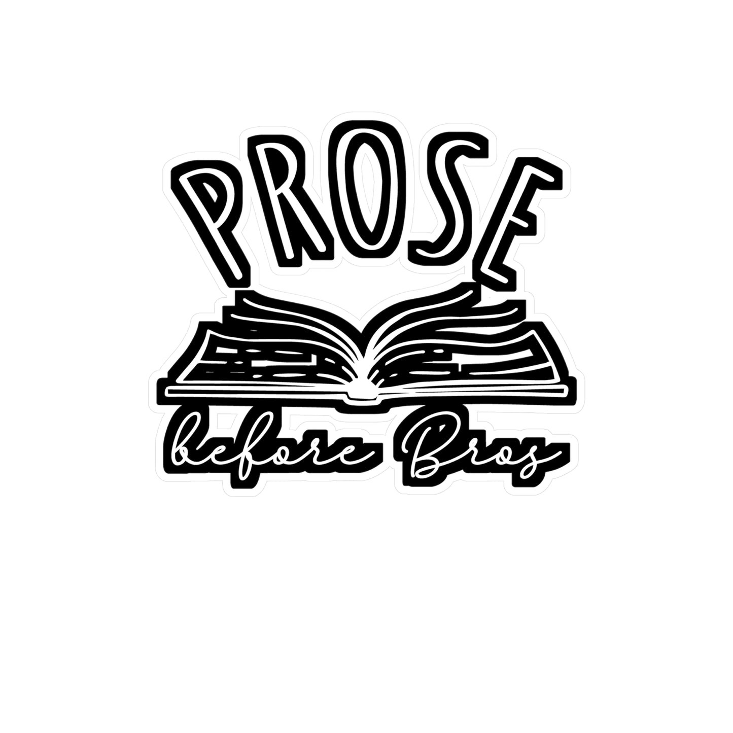 Prose Before Bros | Reading Sticker | Day Decals | Book Laptop Sticker | Reading Gift | Day Gift
