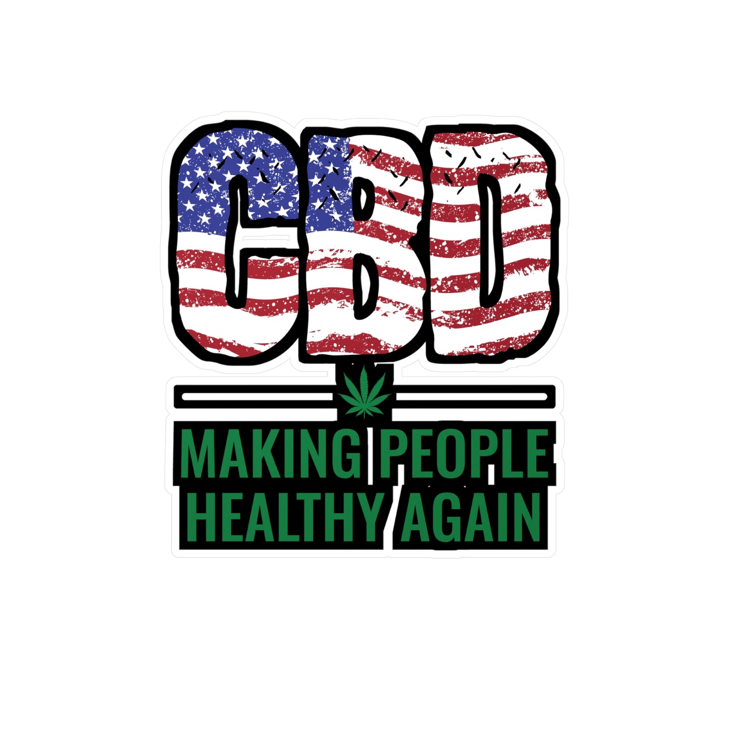 CBD Making People Healthy Again - Cbd-oil Sticker for Laptop Sticker. Water Bottle Sticker, Vinyl Cbd Decal - Cbd-oil Gift