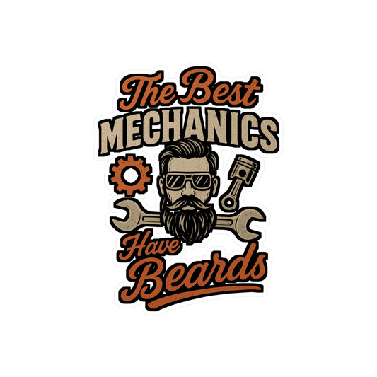 The Best Mechanics Have Beards – Mechanic Sticker for Laptop, Water Bottle & Tool Box | Vinyl Grease Decal, Funny Auto Repair Gift