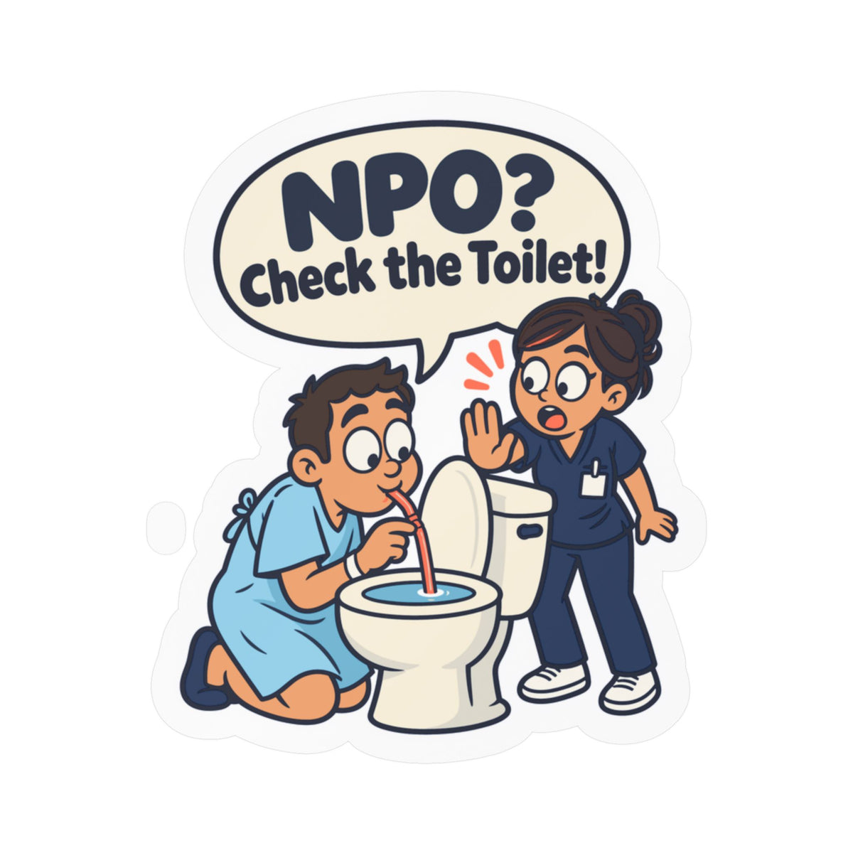 Nurse Sticker NPO? Check the Toilet – Funny Nursing Student Decals for Laptop or Water Bottle, Nursing School Gift