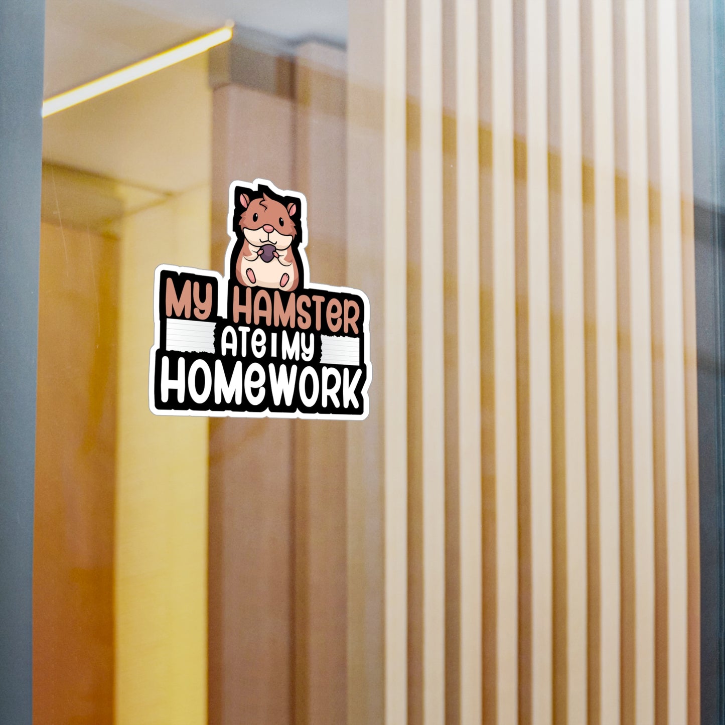 My hamster ate my homework - Hamster Sticker for Wall, Laptop, Window, Truck, Car Hamster Gift Vinyl Hamster gift Decal Sticker