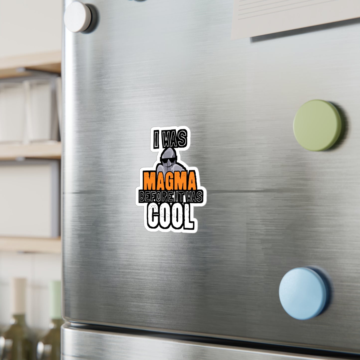 I Was Magma Before It Was Cool - Geology Sticker for Car Laptop Sticker. Water Bottle Sticker, Vinyl Geologist Decal - Geology Gift