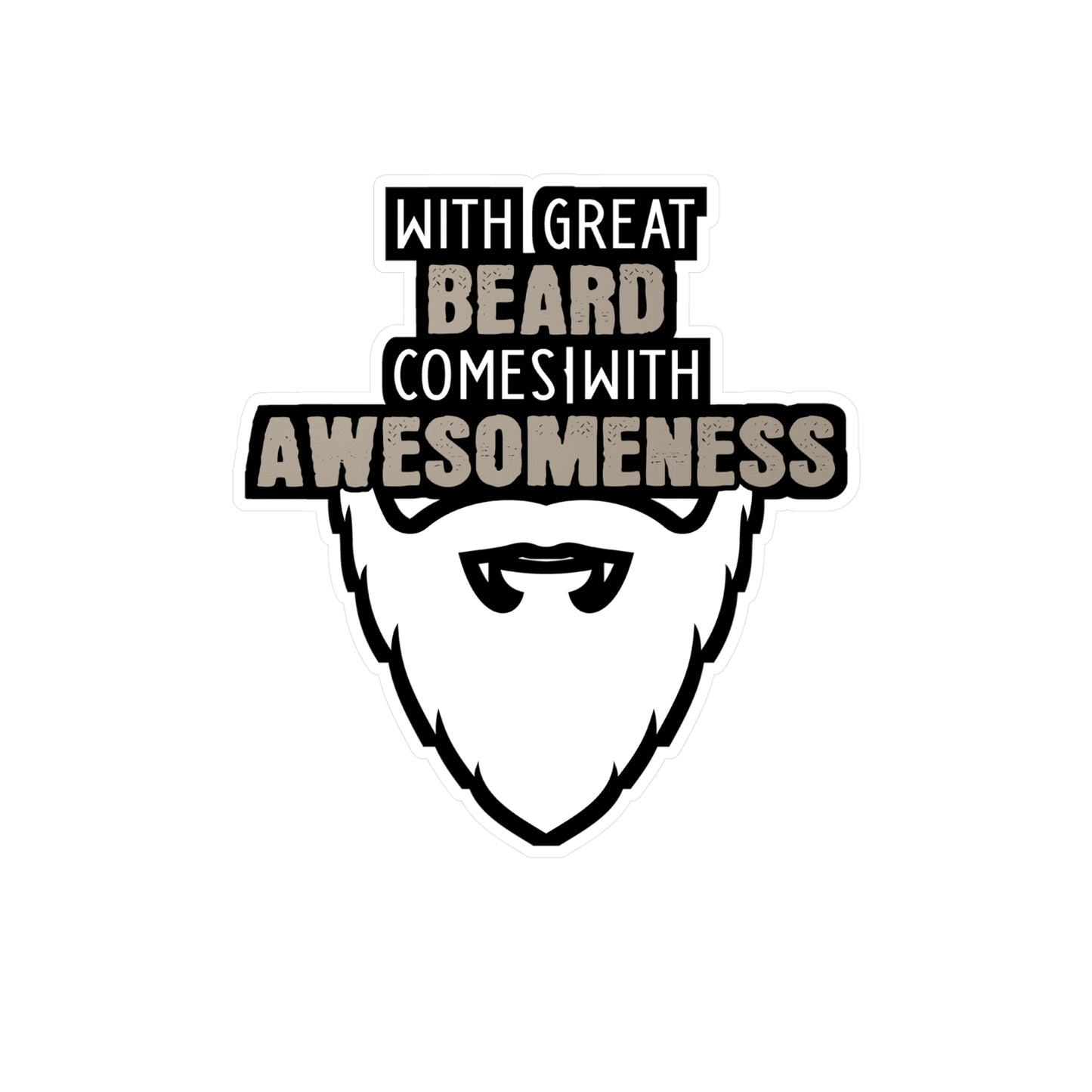 With Great Beard Comes Great Awesomeness - Beard Sticker for Laptop Sticker. Water Bottle Sticker, Vinyl Bearded Decal - Beard Gift