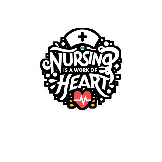 Nursing is a work of heart   - Nurse Sticker for Laptop Sticker. Water Bottle Sticker, Vinyl Nursing-student Decal - Nurse Gift