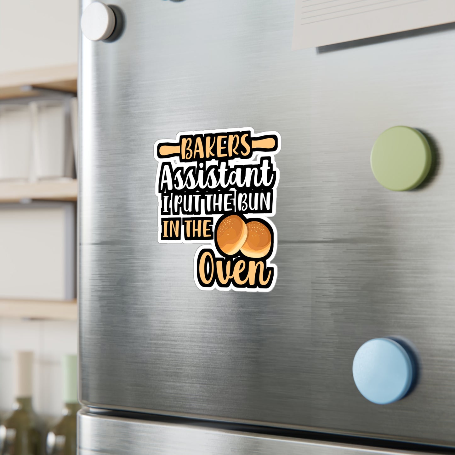 Baker's Assistant I Put The Bun In The Oven - Baking Sticker for Laptop Sticker. Water Bottle Sticker, Vinyl Cake-decorator Decal - Baking Gift