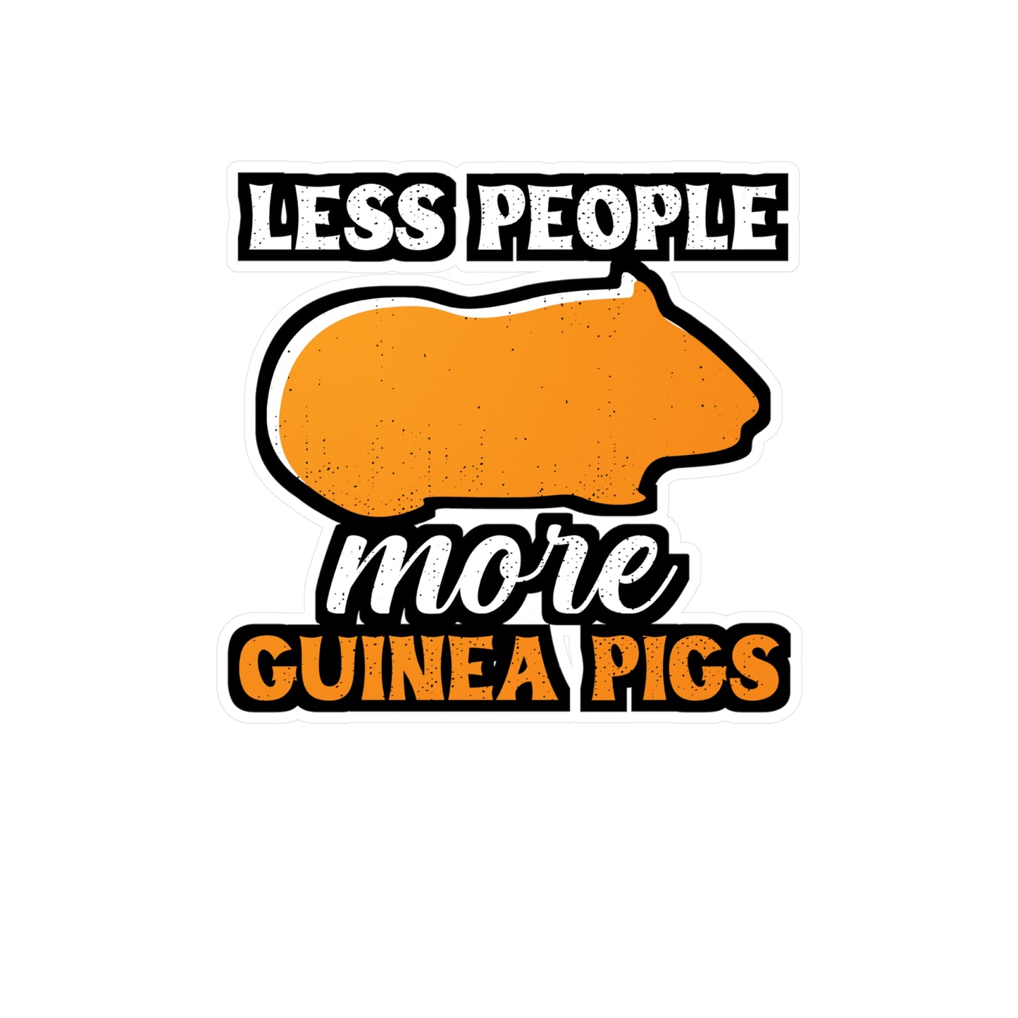 Less People More Guinea Pigs | Guinea Sticker | Guinea pig Decals | Furry Laptop Sticker | Guinea Gift | Guinea pig Gift