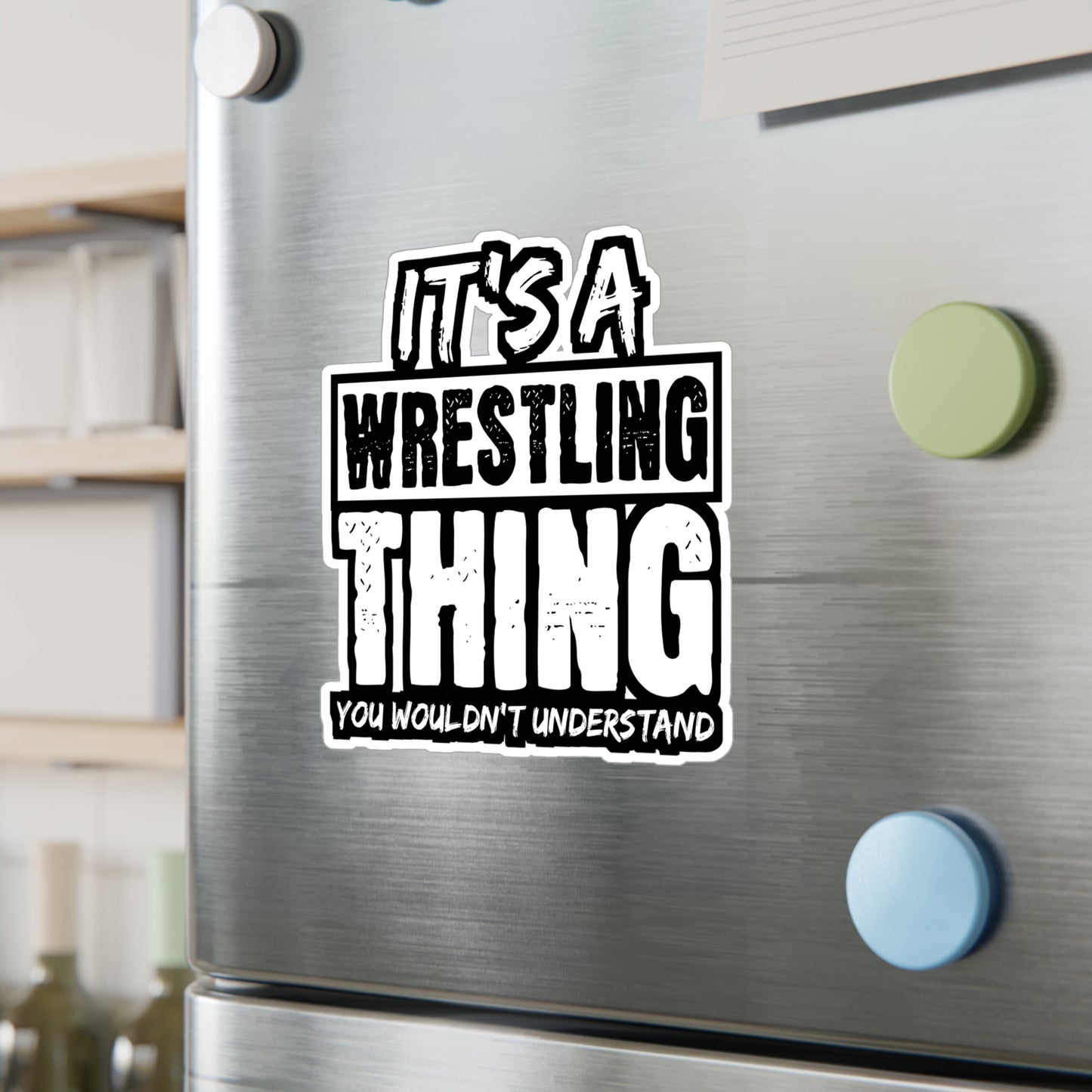 It's A Wrestling Thing You Wouldn't Understand - Wrestle Sticker for Laptop Sticker. Water Bottle Sticker, Vinyl Wrestling Decal - Wrestle Gift