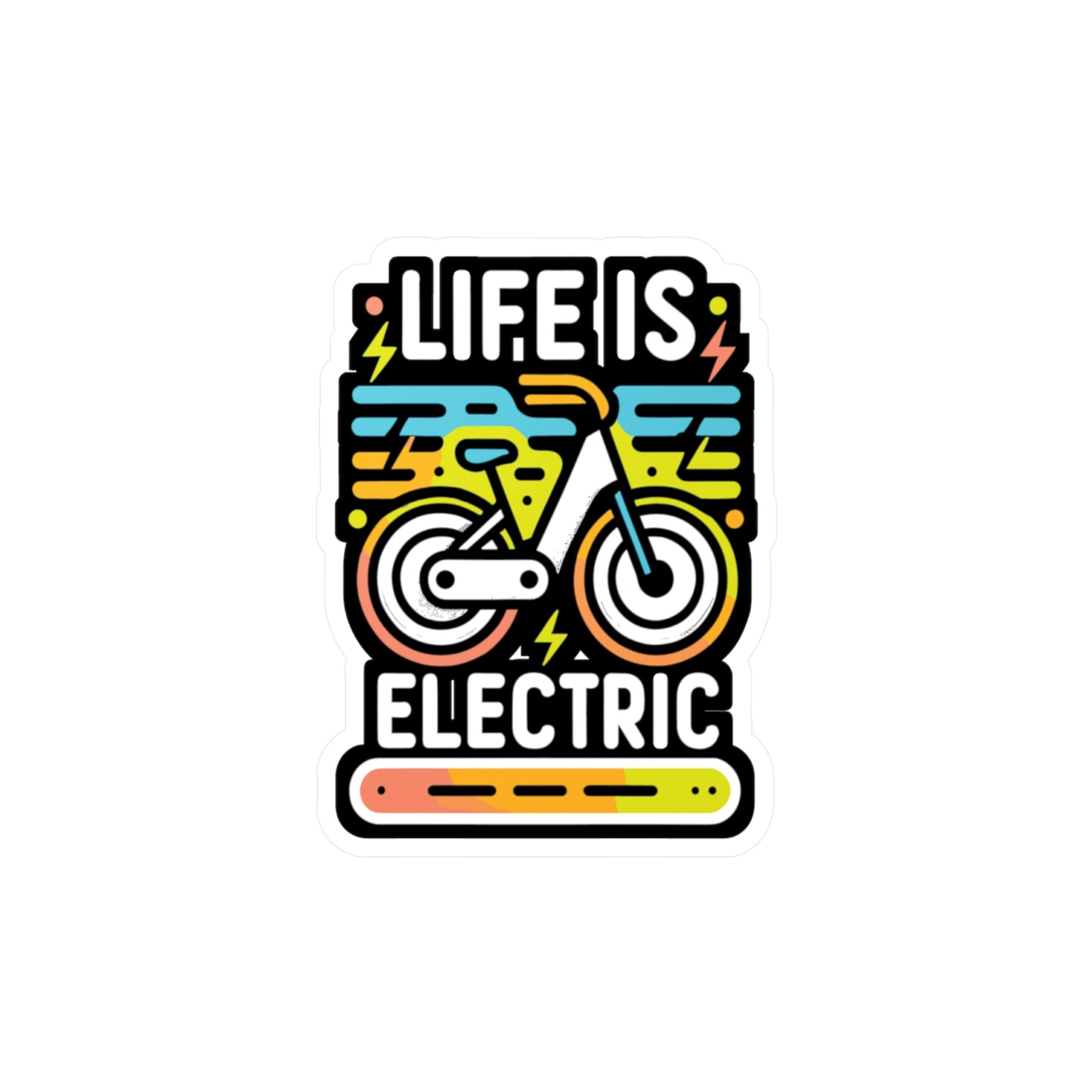 Life Is Electric  - E-bike Sticker for Laptop Sticker. Water Bottle Sticker, Vinyl Electric-bike Decal - E-bike Gift