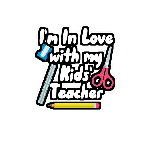 In Love With My Kids' Teacher Homeschooling  - Homeschool Sticker for Wall, Laptop, Window, Truck, Car Homeschool Gift Vinyl Teacher Decal Sticker