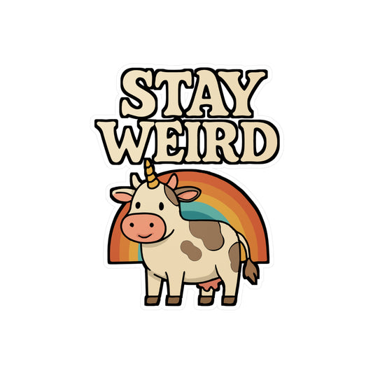 Stay Weird – Funny Sticker for Car, Laptop & Water Bottle | Quirky Cow Gift for Humor Lovers