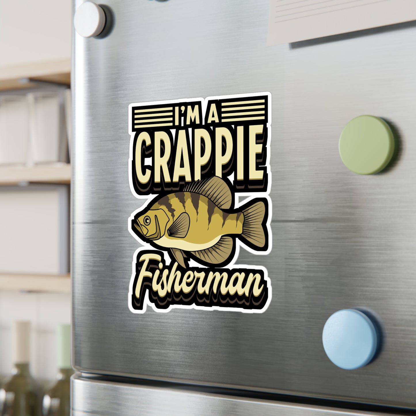 I'm A Crappie Fisherman - Crappie Sticker for Laptop Sticker. Water Bottle Sticker, Vinyl Minnow Decal - Crappie Gift