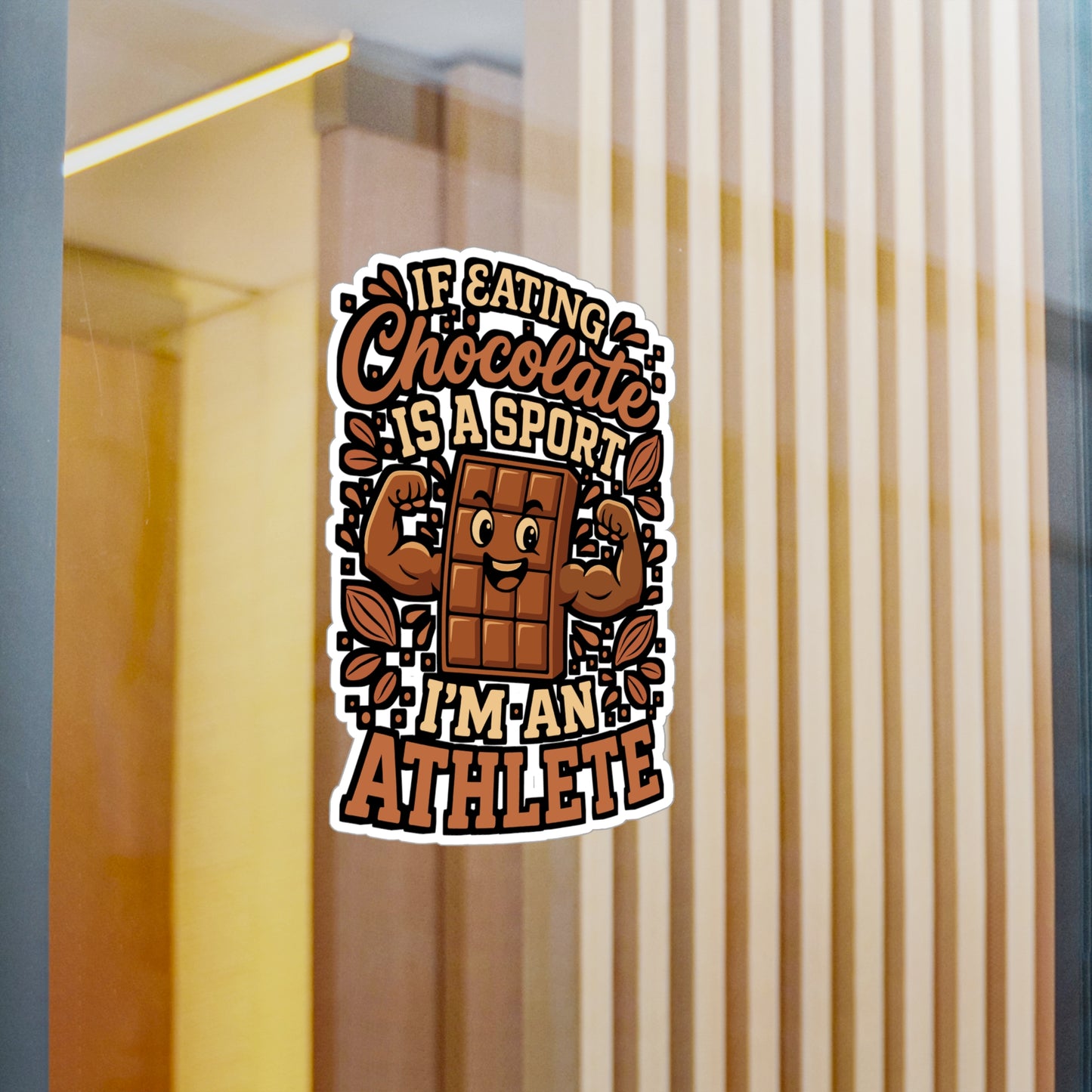 If Eating Chocolate Is A Sport I'm An Athlete – Chocolate Sticker for Laptop or Water Bottle | Funny Sweet Tooth Gift, Vinyl Decal