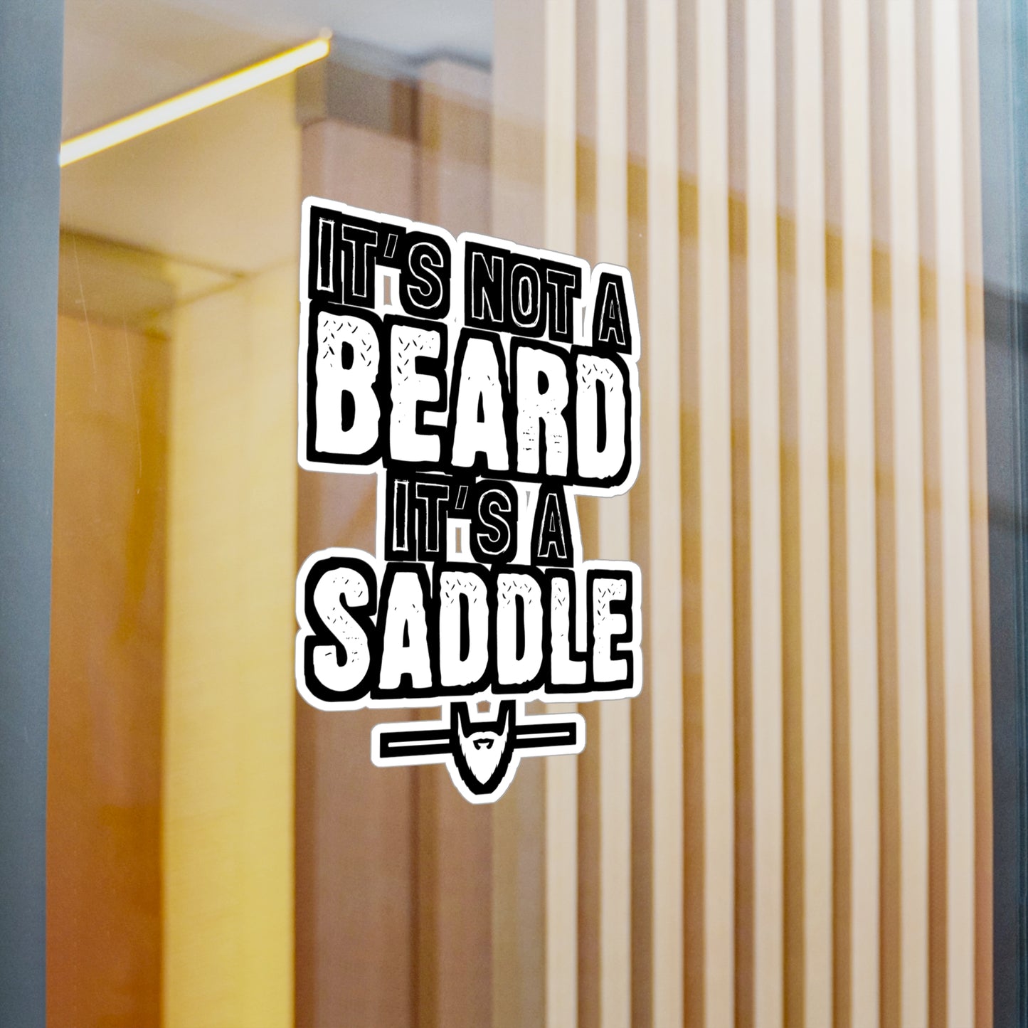 It's Not A Beard It's A Saddle - Beard Sticker for Laptop Sticker. Water Bottle Sticker, Vinyl Bearded Decal - Beard Gift