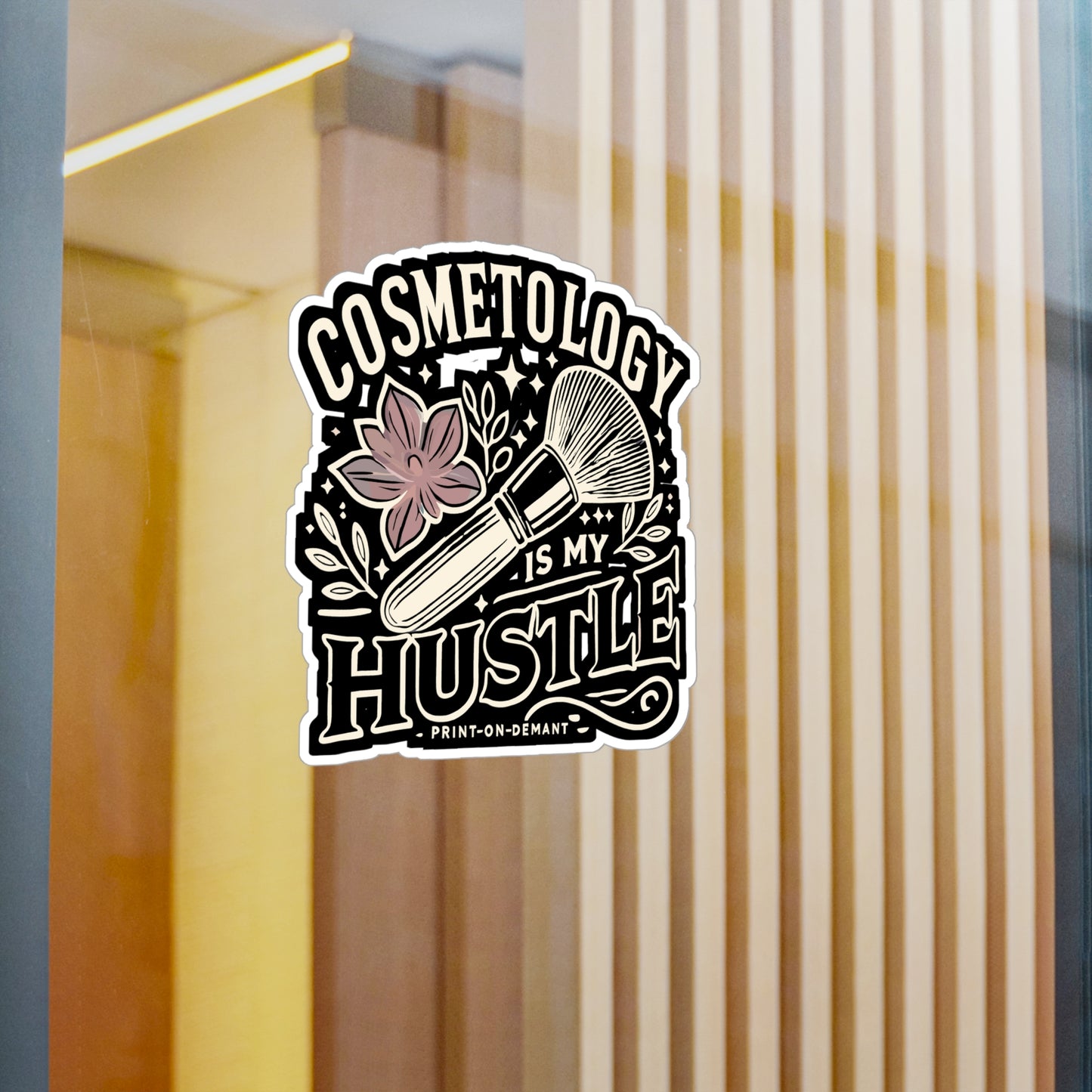 Cosmetology Is My Hustle - Cosmetology Sticker for Laptop Sticker. Water Bottle Sticker, Vinyl Beauty enthusiast Decal - Cosmetology Gift