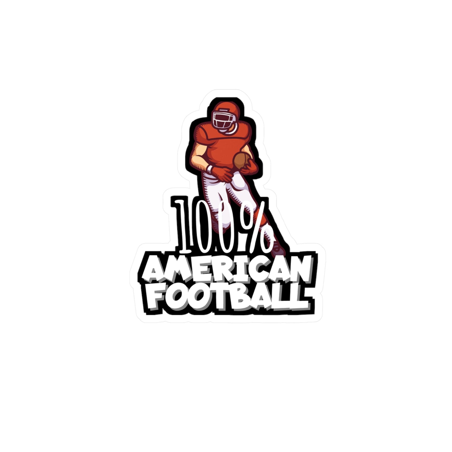 100% American football - Rugby Sticker for Wall, Laptop, Window, Truck, Car Rugby Gift Vinyl Football Decal Sticker