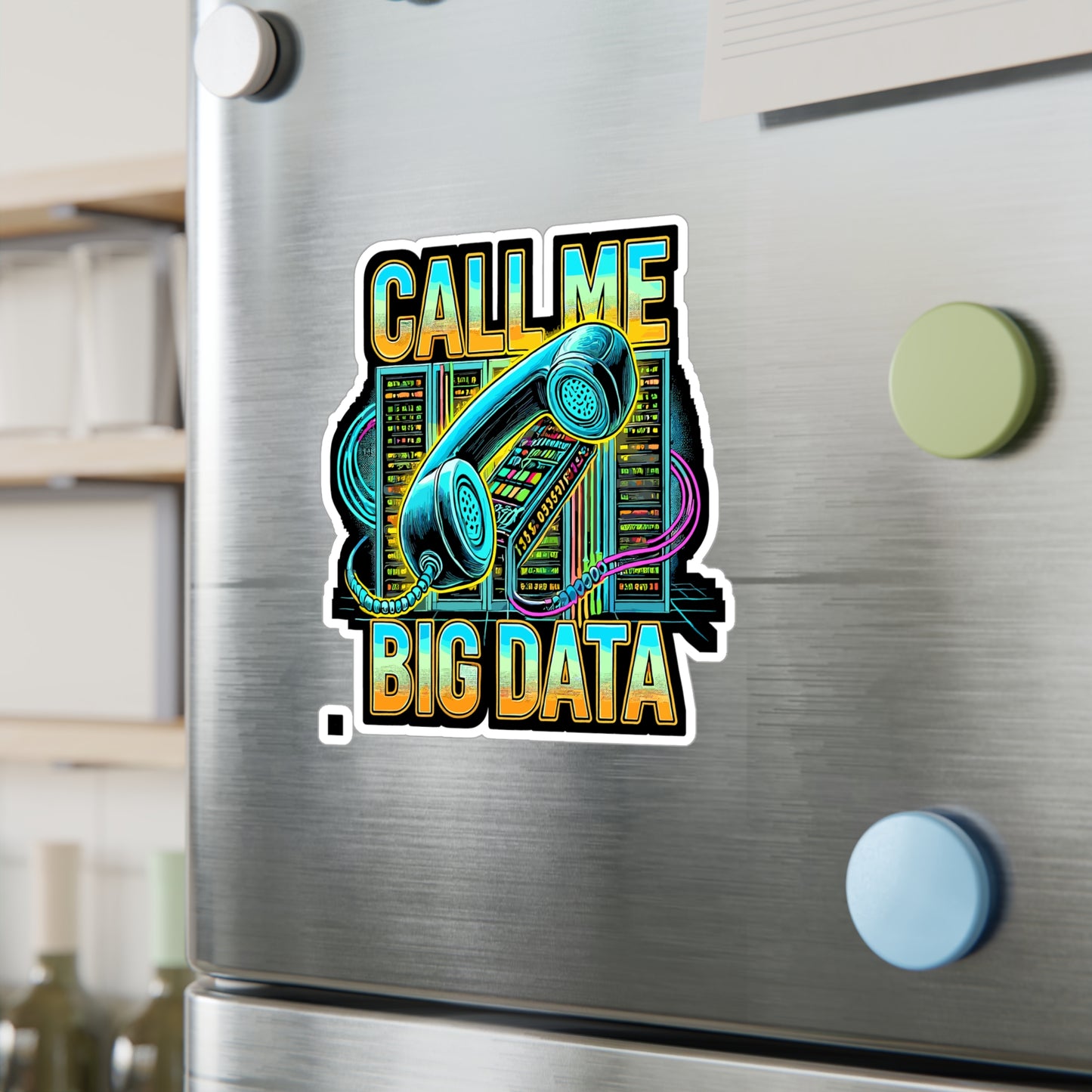 Call Me Big Data - Big data Sticker for Laptop Sticker. Water Bottle Sticker, Vinyl Tech humor Decal - Big data Gift