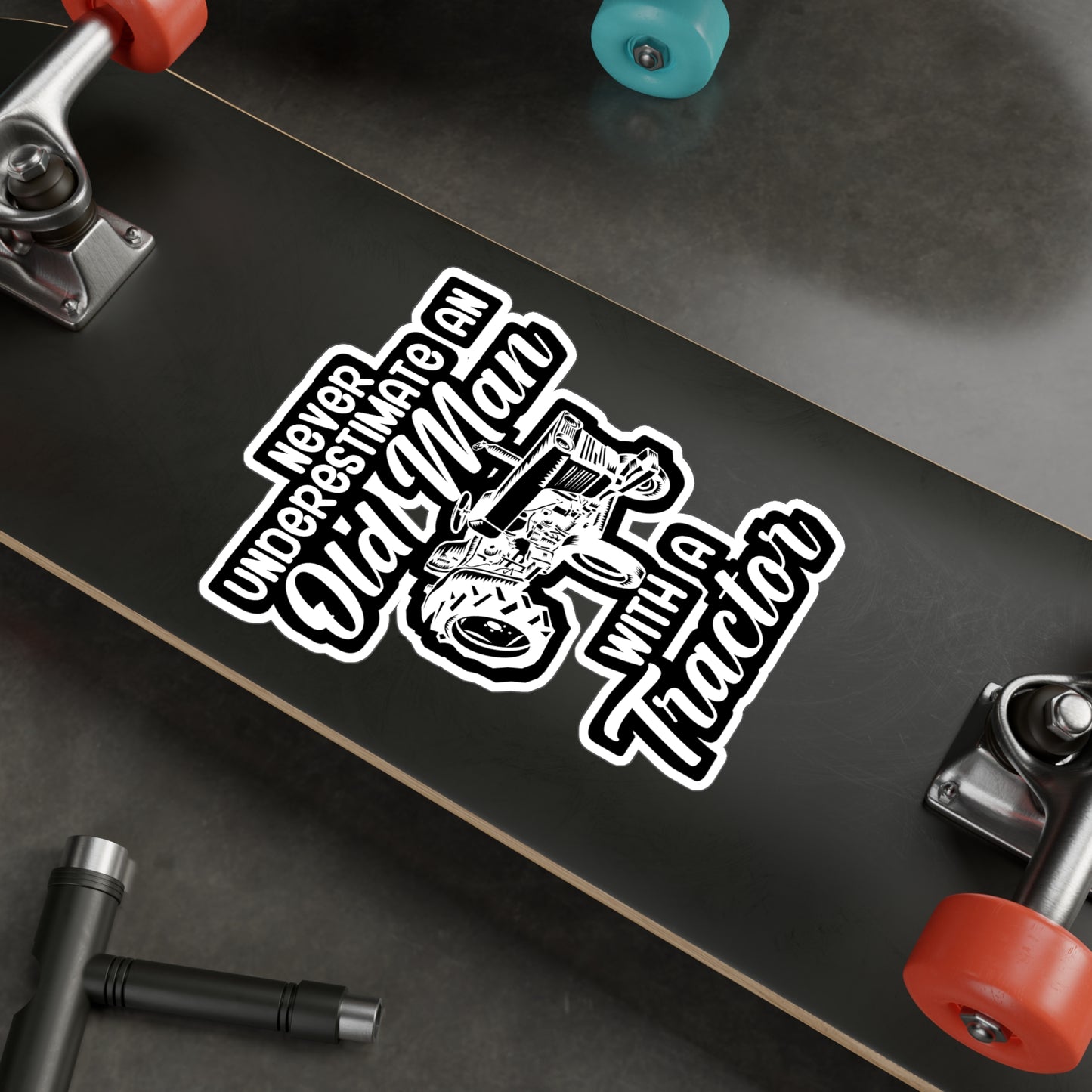 Never underestimate an old man with a tractor - Farmer Sticker for Wall, Laptop, Window, Truck, Car Farmer Gift Vinyl Funny Decal Sticker