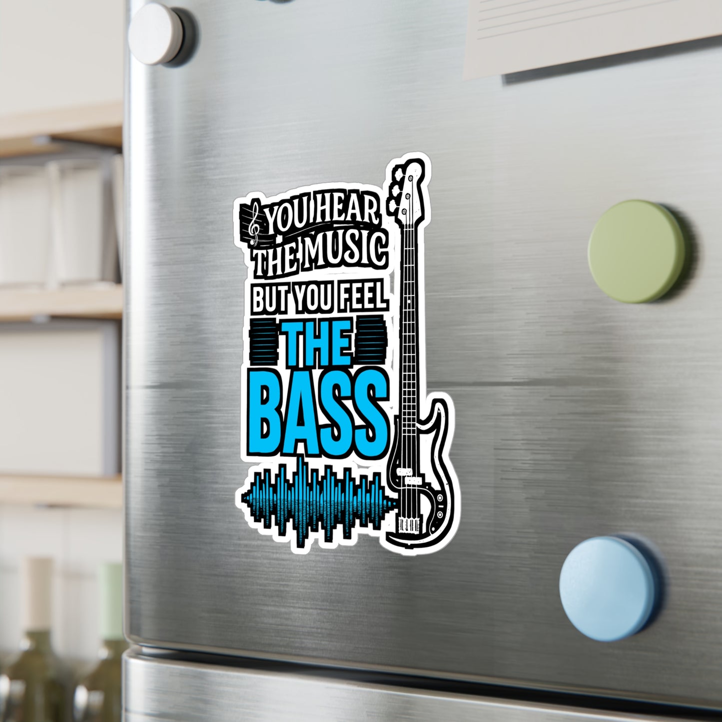 You Hear the Music but Feel the Bass – Guitar Sticker for Laptop or Water Bottle | Vinyl Bass Player Decal, Musician Gift