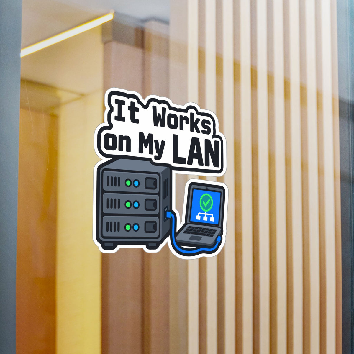 Server Sticker "It Works On My Lan" – Funny IT Decals for Laptop or Server Rack with LEDs