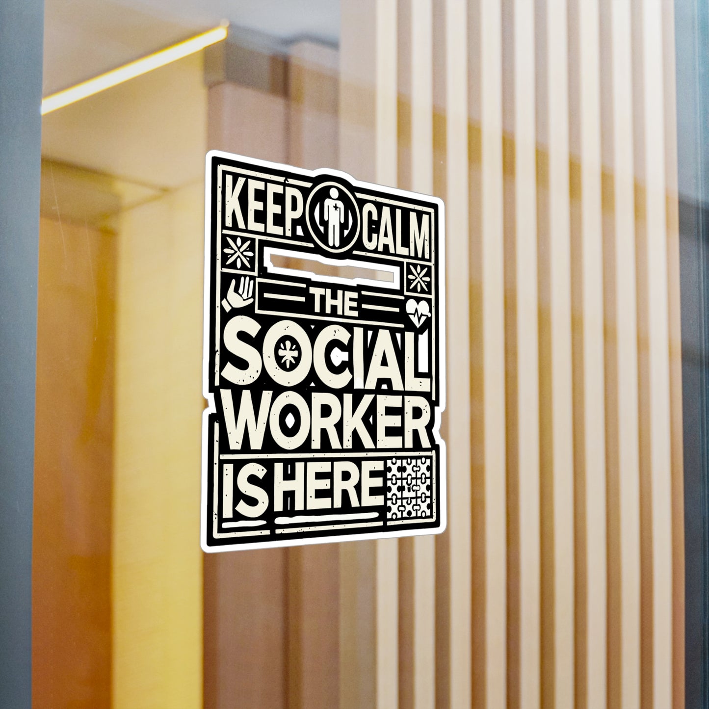 Keep Calm The Social Worker Is Here - Social worker Sticker for Laptop Sticker. Water Bottle Sticker, Vinyl Support care Decal - Social worker Gift