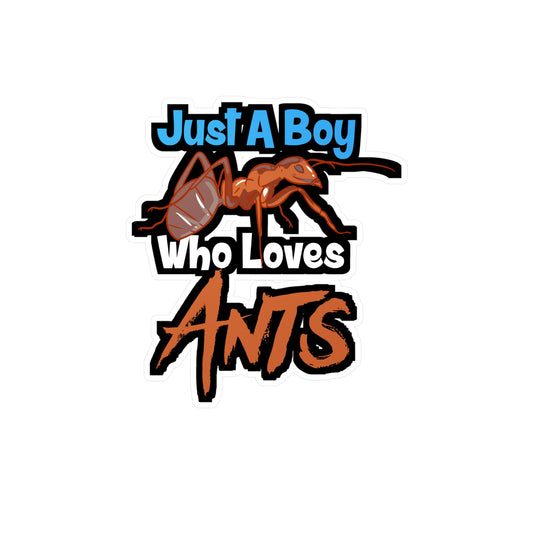 Just A Boy Who Loves Ants - Ant-keeping Sticker for Laptop Sticker. Water Bottle Sticker, Vinyl Ant Decal - Ant-keeping Gift