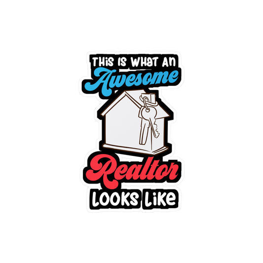 This Is What An Awesome Realtor Looks Like | Realtor Sticker | Closure Decals | Real-estate Laptop Sticker | Realtor Gift | Closure Gift