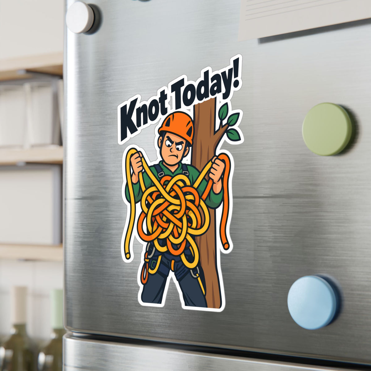 Tree Sticker "Knot Today!" - Funny Tree Worker and Branch Manager Decals for Laptop or Water Bottle